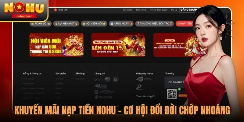 Khuyến Mãi Nạp Tiền NOHU - Cơ Hội Đổi Đời Chớp Nhoáng 1 Khuyến Mãi Nạp Tiền NOHU - Cơ Hội Đổi Đời Chớp Nhoáng