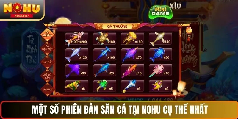 Một số phiên bản săn cá tại NOHU cụ thể nhất Một số phiên bản săn cá tại NOHU cụ thể nhất
